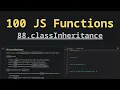 88 classInheritance Solving 100 JS Functions