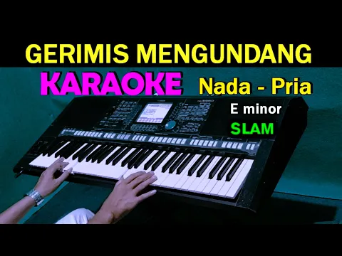 Download MP3 GERIMIS MENGUNDANG - Slam | KARAOKE Nada  Pria, HD