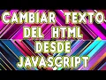 DESAFIO JAVASCRIPT Como cambiar el texto del HTML desde el codigo Javascript