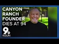 Canyon Ranch founder public health advocate Mel Zuckerman dies at 94