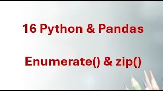 16 Python Pandas - Master Python enumerate zip for Efficient Looping