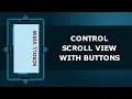 Unity tutorial Scroll View controlled with buttons