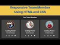 Responsive Team Section Using HTML CSS Team Section in HTML and CSS Coding Power