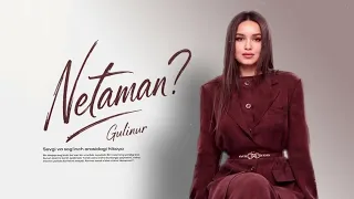 Gulinur - Netaman (Music 2026)