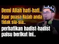 Hati-Hati‼️Perhatikan ini Sebelum Memulai Puasa Rajab | Ust adi hidayat 