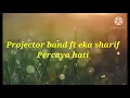 Download Lagu Lirik lagu Percaya hati Projector band ft ria sharif