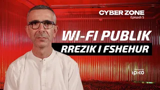 Cyber Zone 4 - (Ep 5) Wi-Fi falas mund të mos jetë aq falas sa duket!