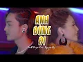 Lagu ANH ĐỪNG ĐI I TOP VINAHOUSE I Vĩnh Thuyên Kim - Nguyên Hy - Sơn 2M