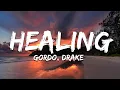 Download Lagu Gordo, Drake - Healing (Lyrics)