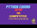 Python Code Setup for competitive programming Python Nest