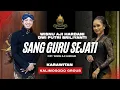 Lagu Sang Guru Sejati || Wisnu Aji Hardani \u0026 Dwi Putri Briliyanti || Kalimosodo Groub. 