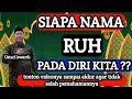 Lagu Siapa Nama Ruh Pada Diri Kita? | Kajian Tauhid Diri Sejati – Ustad Iswardi S.Ag