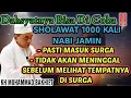 Download Lagu KEUTAMAAN SHOLAWAT 1000 KALI SETIAP HARI || KAJIAN KH MUHAMMAD BAKHIET TERBARU