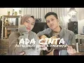 Download Lagu ADA CINTA - ACHA SEPTRIASA FT. IRWANSYAH ( COVER BY ALDHI \u0026 FEBY PUTRI )