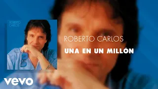 Roberto Carlos - Una en un Millón (Áudio Oficial)