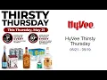 HyVee Thirsty Thursday -