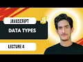 Lecture 4 Data Types in JavaScript Ultimate JavaScript Course 2026