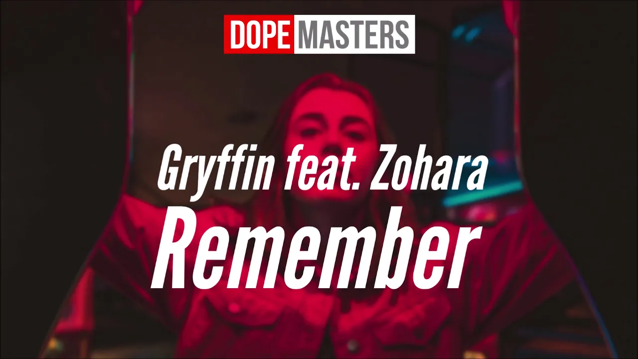 Gryffin feat. ZOHAHA - Remember