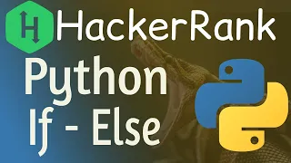 Python If else HackerRank Solution Conditional Statement in Python If else elif in python