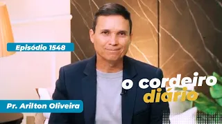 1548. O CORDEIRO DIÁRIO  / PRIMEIRO DEUS / PR. ARILTON