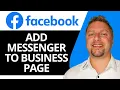 How to Add Messenger to Facebook Business Page Facebook Tutorial 2026