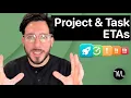 Project and Tasks ETAs
