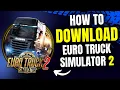 Download Lagu How To Download Euro Truck Simulator 2 on PC (Step By Step)