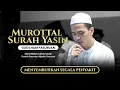 Download Lagu Murottal Merdu Surah Yasin | Gus Ilham Pasuruan