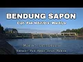 Download Lagu Bendung Sapon Cipt. Pak Ndut/Drs. Mardiya. Musik: La- Tahzan. Vocal: Pak Ndut feat Mamik