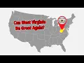 West Virginia The Next Great Comeback State