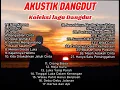 Download Lagu Koleksi Lagu-Lagu Dangdut @karaokegitarakustik9300 @fyp