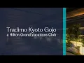 Now Open in Japan Tradimo Kyoto Gojo a Hilton Grand Vacations Club