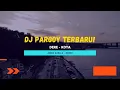 Download Lagu Dj Funkynight Pargoy! - Kota - Awan Axello - New Remix 2022
