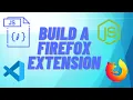 Build a Firefox Extension from Scratch