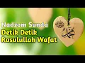 Download Lagu Nadzom Sunda | Detik Detik Rasulullah Wafat