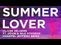 Oliver Heldens - Summer Lover (Chantel Jeffries Remix (Audio)) ft. Devin, Nile Rodgers