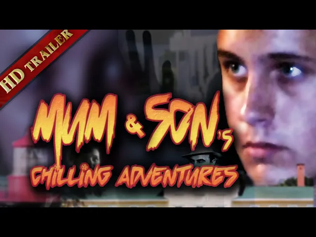 Mum and Son's Chilling Adventures Trailer
