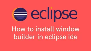 how to install window builder in eclipse ide