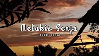 Download Melukis Senja - Budi Doremi (Music \u0026 Lirik √) || MP3