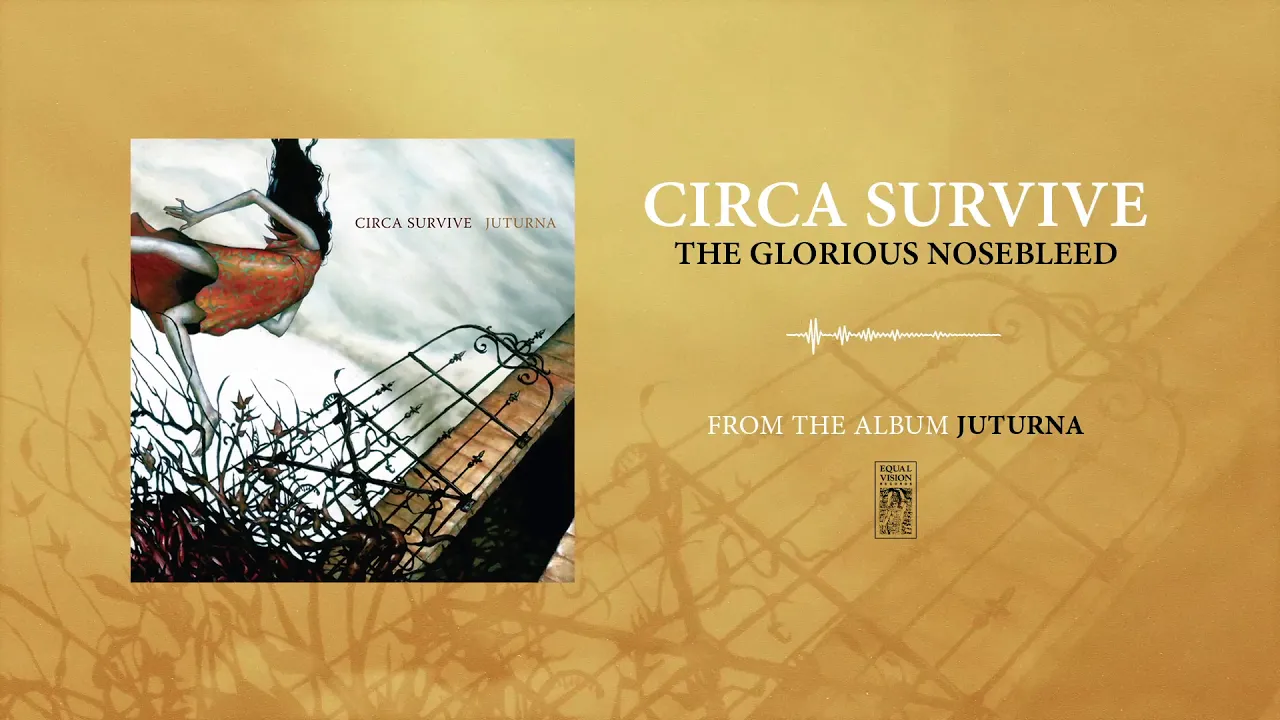 Circa Survive "The Glorious Nosebleed"