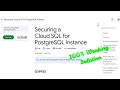 Securing a Cloud SQL for PostgreSQL Instance