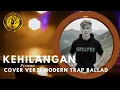 Lagu Kehilangan - firman [ cover versi trap ballad ]