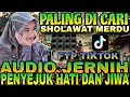 Download Lagu DJ SHOLAWAT TERBARU 2025 ‼️ DJ SHOLAWAT AUDIO JERNIH PENYEJUK HATI DAN JIWA ‼️