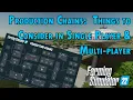 Production Chains Things to consider in SinglePlayer and MultiPlayer