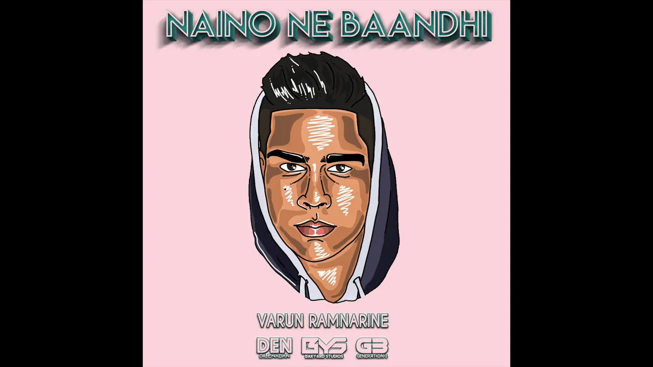 Varun Ramnarine (G3) - Naino Ne Baandhi