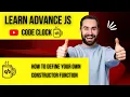 17 1 How to define your own constructor function in Javascript