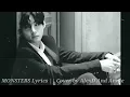 MONSTERS Lyrics || Cover by AlexD and annie (I see your monster, I see your pain)