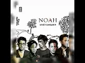 Download Lagu Noah Hidup Untukmu Mati Tanpamu ( Official Audio )