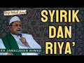 Download Lagu Syirik dan Riya' - KH Jamaluddin Ahmad #alhikam #ngajimbahjamal #ngaji #mbahjamal #tasawuf