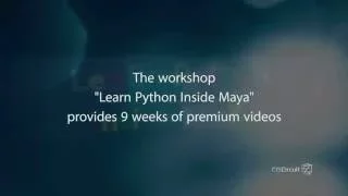 Learning Python Inside Maya Webinar Excerpts